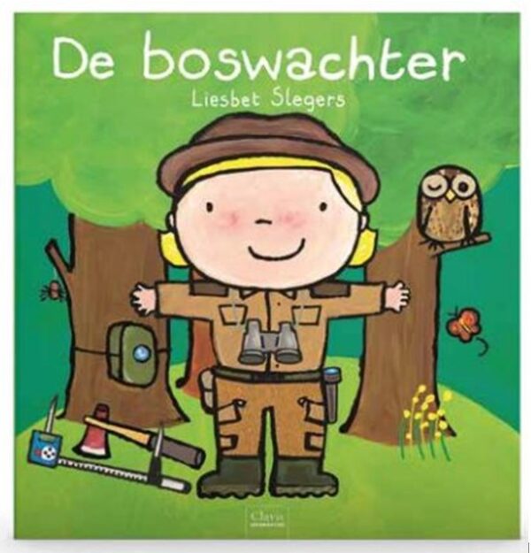 De boswachter De Boswachter Liesbet Slegers