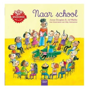 Willewete Naar school - Jozua Douglas en Juf Maaike - Clavis
