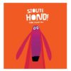 Stoute hond - Ingrid en Dieter Schubert